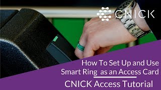 How To Set Up and Use Smart Ring as an Access Card | CNICK Access Tutorial