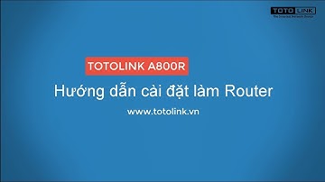 Cài đặt A800R làm Router