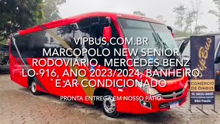 Senior M. Benz LO-916, Euro VI, 2023/2024, banheiro, ar condicionado. R$610.000,00. Vip Bus