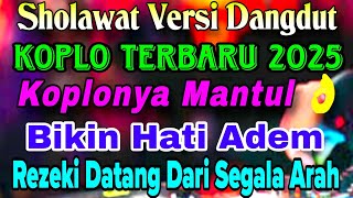 Baru Sholawat Merdu 2025, Sholawat Nabi Penarik Rezeki dan Pelancar Usaha Versi Dangdut Koplo Joss