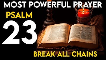 Psalm 23 - The Lord Is My Shepherd! A Daily Prayer To Ease Your Mind