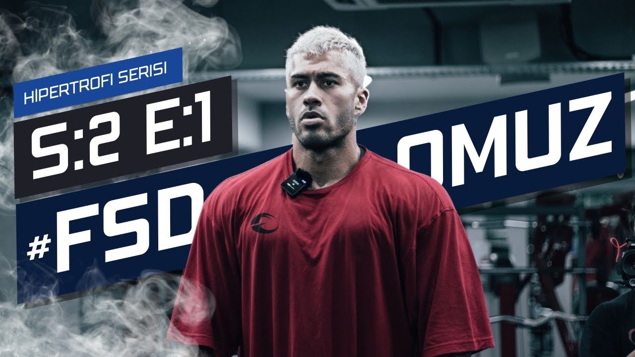 OMUZ GÖĞÜS - HİPERTROFİ SERİSİ 2.SEZON - FSD