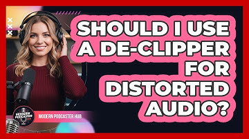 Should I Use A De-Clipper For Distorted Audio?