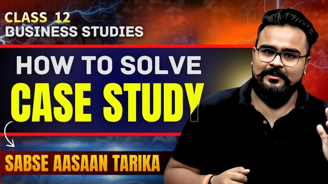 How to solve CASE STUDY🔥Class 12 Business Studies Board 2026 | Gaurav ...