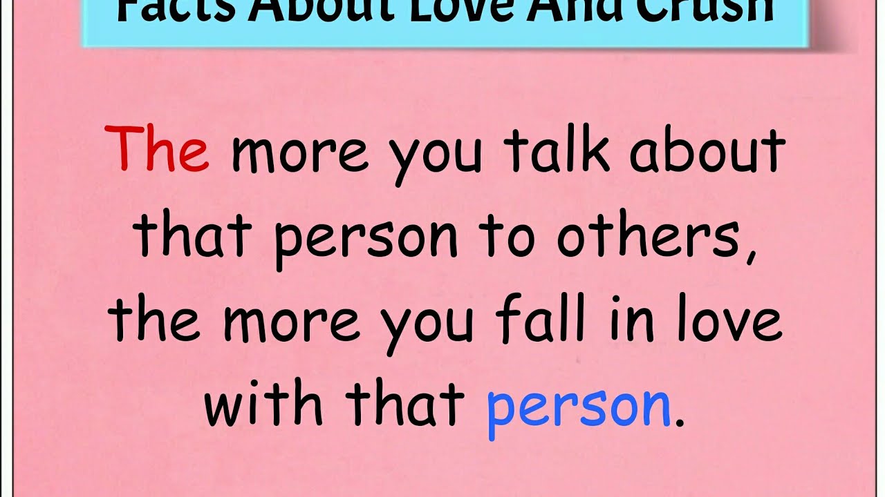 Facts About Love And Crush Psychological Facts Collection I Love