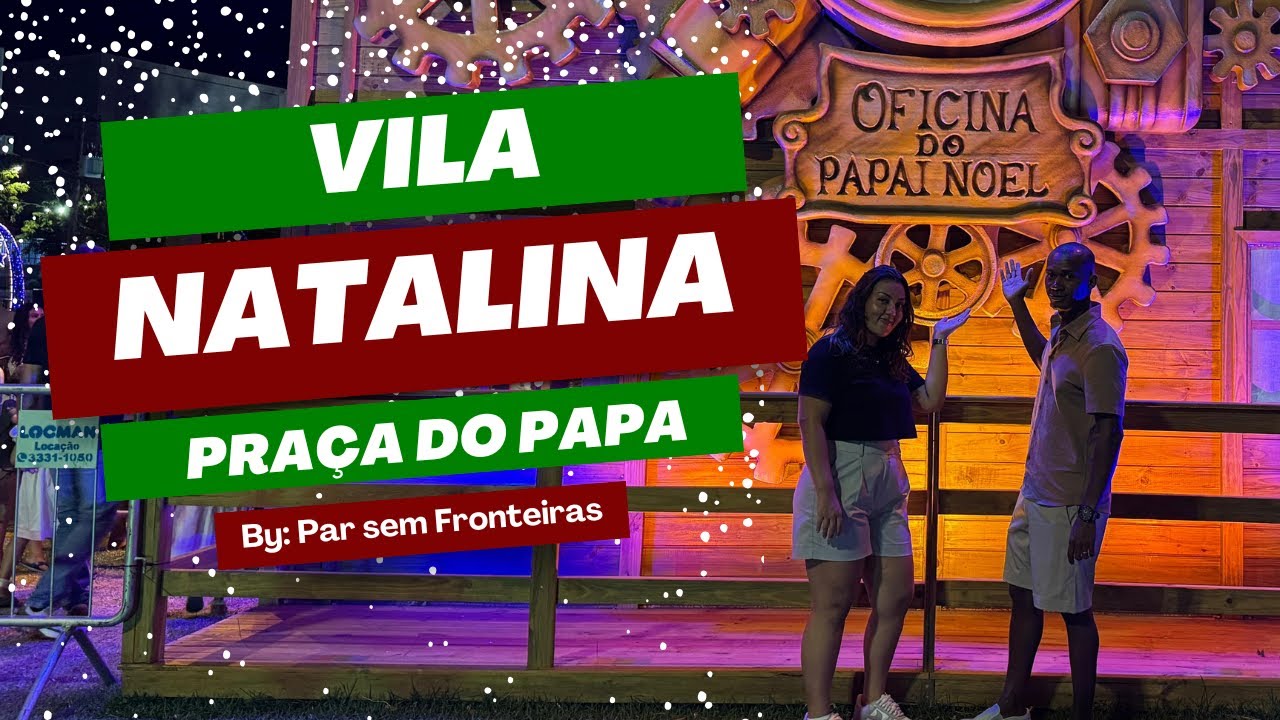 VILA NATALINA DA PRAÇA DO PAPA!!! Vitoria-ES