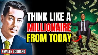 Neville Goddard - Master Your Thoughts to Manifest Like a Millionaire
