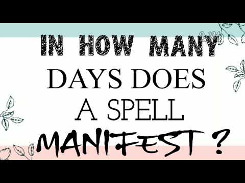 In How Many Days does a Spell Manifest? White Magic