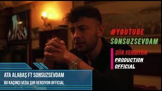 Ata Alabaş Ft Sonsuzsevdam Bu Kaçıncı Vedan Şiir Versiyon Süper 2022