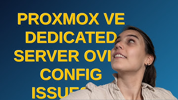 Proxmox VE Dedicated Server OVH - Config Issues In Network Setup With 1 Public IP