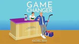 Rachel Reid - Game Changers #1 - Game Changer - Audiobook Billionaires Romance