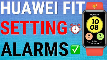 How To Set Alarms On Huawei Band Watches