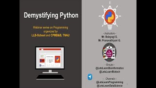 LLB Quarantine lecture series: Demystifying Python (Part 2), by Mr. Balayogi and Mr. Pranav