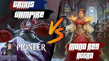 Grixis Vampires vs Mono Red Aggro - MTG Pioneer