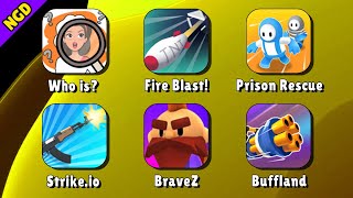 Who is? Brain Teaser & Riddles,Fire Blast!,Prison Rescue, Strike.io,BraveZ,Buffland| New Games Daily screenshot 5