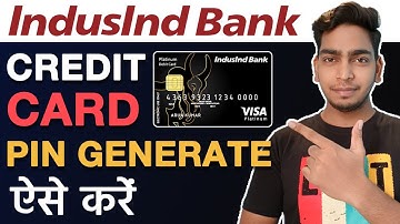 FIRST TIME IndusInd Bank Credit Card Pin Generation | IndusInd Bank Credit Card PIN Generate process