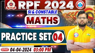 RPF Vacancy 2024 | RPF SI Maths Practice Set 04 | RPF Constable Maths Class by Aakash Sir