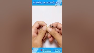 CÁCH SET TRỤC CÂU ĐÀI CÂU CÁ NHỎ#Đồ Câu Hải Đăng