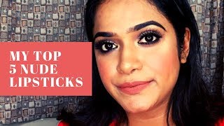 BROWN GIRL FRIENDLY | MY TOP 5 NUDE LIPSTICKS