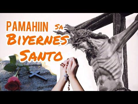 Video: Mga tradisyon at palatandaan para sa Biyernes Santo