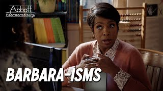 Barbara-isms | Abbott Elementary