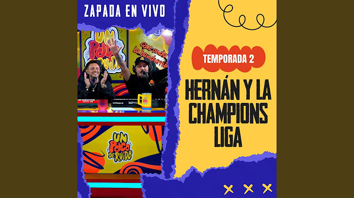 HERNAN Y LA CHAMPION'S LIGA / Zapada EN VIVO en UN POCO DE RUIDO!