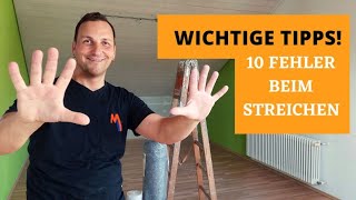 10 FEHLER beim Streichen von Wohnungen vermeiden | Die wichtigstenTipps!