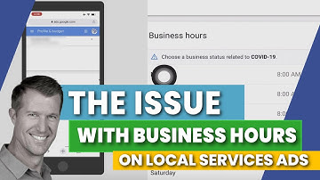 How to edit BUSINESS HOURS on Local Service Ads? (Google Screened)