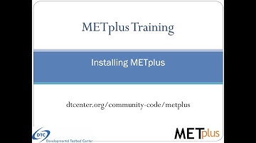 METplus Training: Installing METplus