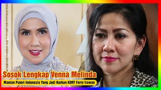 SOSOK Venna Melinda, Mantan Puteri Indonesia Yang Jadi Korban KDRT Ferry, Bukan Orang SEMBARANGAN