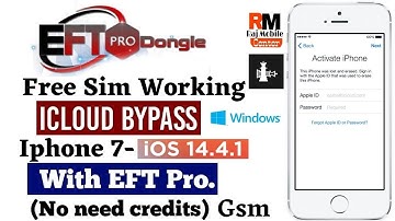 Eft Pro User | Without  Register | GSM Sim Work | Iphone 7 IOS 14.4.1 Icloud Bypass | No MEID Phone
