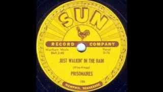 Prisonaires - Just Walkin' In The Rain (Sun 186) 1953