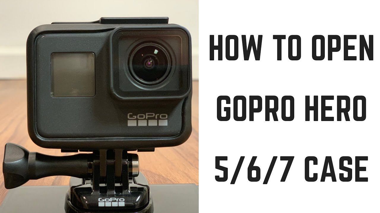How to Open GoPro Hero 5, GoPro Hero 6, or GoPro Hero 7 Case 