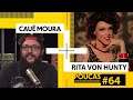 CAUÊ MOURA + RITA VON HUNTY (@Tempero Drag) | POUCAS #64 | S02 EP31