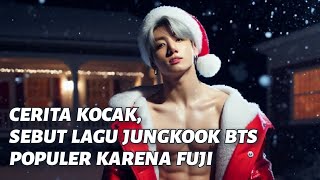 KOCAK, Sebut Lagu Jungkook BTS Populer Karena Fuji, Army Meradang