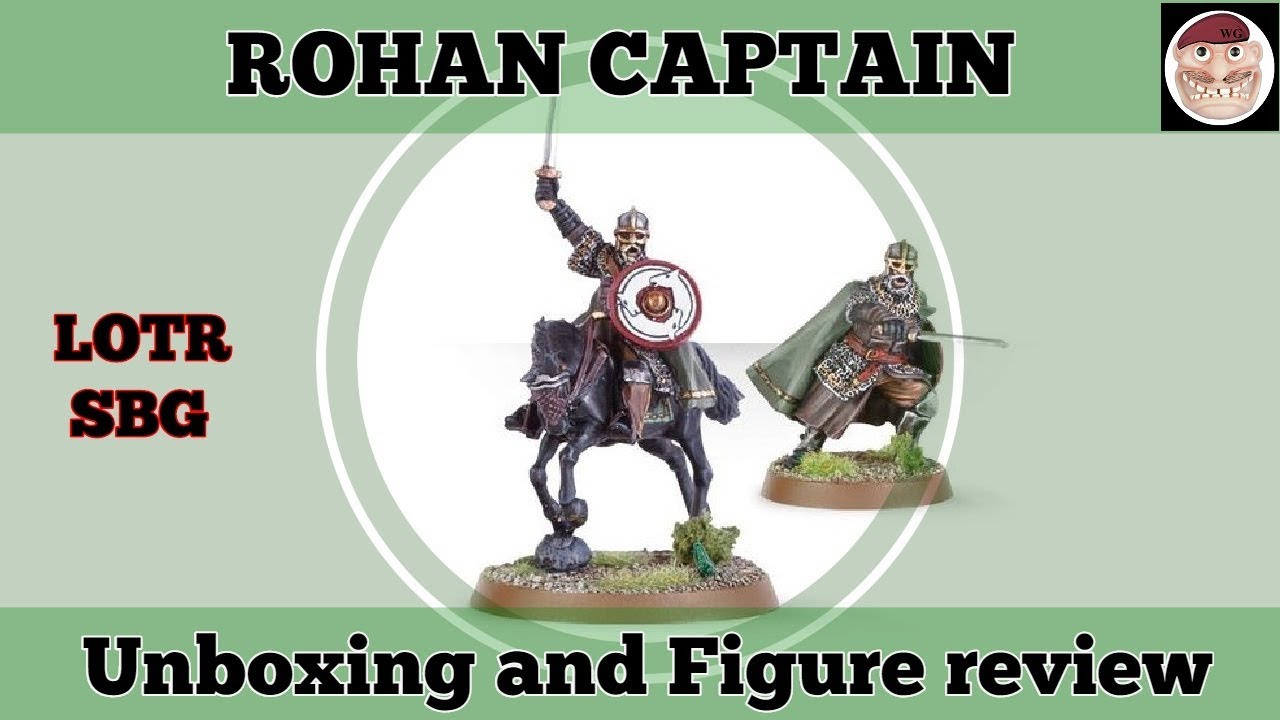 LOTR SBG Rohan Royal Guard and Captain - YouTube