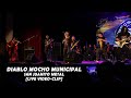 Diablo Mocho Municipal (San Juanito Metal) - Diablo Huma Rock [Live Video-Clip]