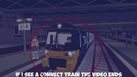 If I see a Connect Train The Video Ends | Stepford County Railway