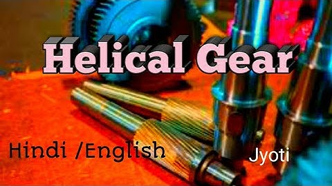 #JKTechSolutions #Mechanical#Machine  Helical gear |Machine Design|