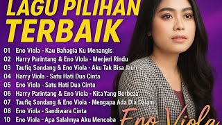 Lagu Pilihan Terbaik Dari Eno Viola [Official Compilation Video HD]