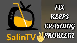 Fix Salin Tv App Keeps Crashing Problem || TECH SOLUTIONS BAR screenshot 2