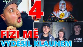 FIZI MĚ POPRVÝ REÁLNĚ VYDĚSIL KLAUNEM - KOUKÁM NA FIZIHO #4