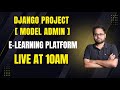 DAY 51:  Django Series | Building an E-Learning Platform | Model Page on Local