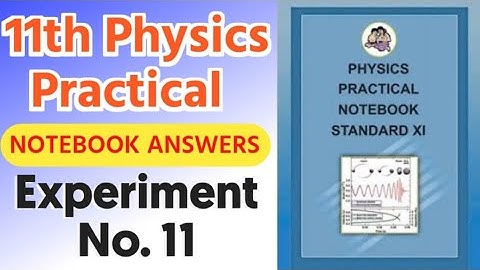 11th Physics Workbook Experiment no. 11 | Maharashtra State Board#11th_Physics