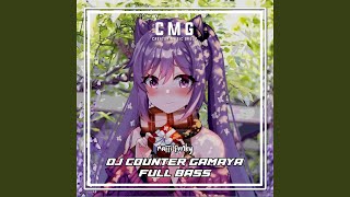 DJ CONTER GAMAYA FULL BASS