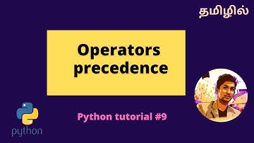 Precedence of Python Operators [Tamil]
