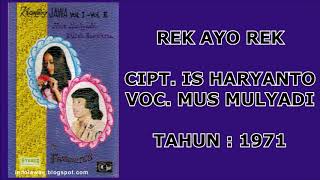 MUS MULYADI - REK AYO REK (Cipt. Is Haryanto/1971)