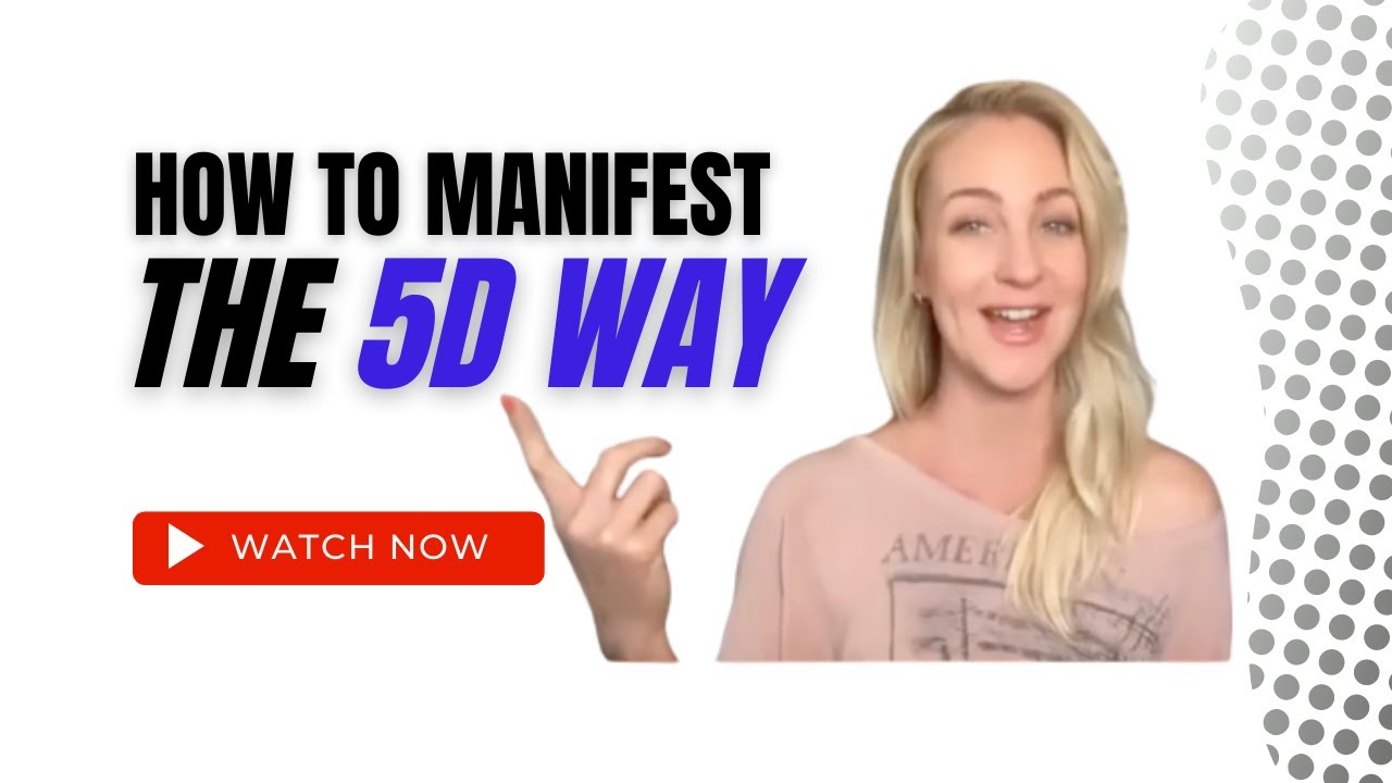 How to Manifest the 5D Way - YouTube