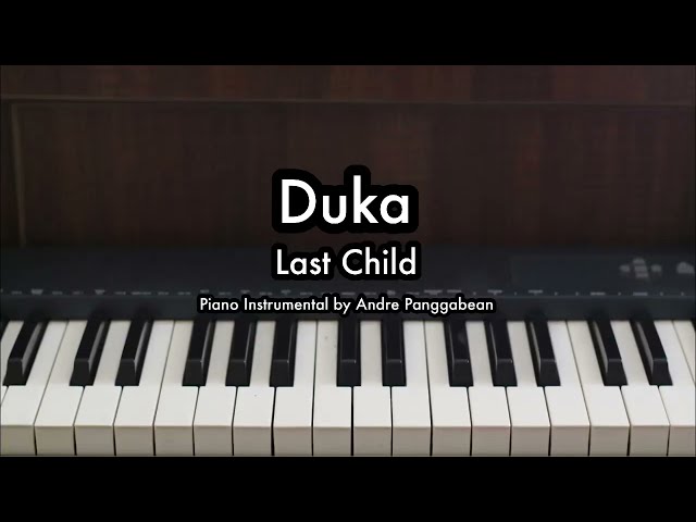 Duka - Last Child | Piano Karaoke by Andre Panggabean class=