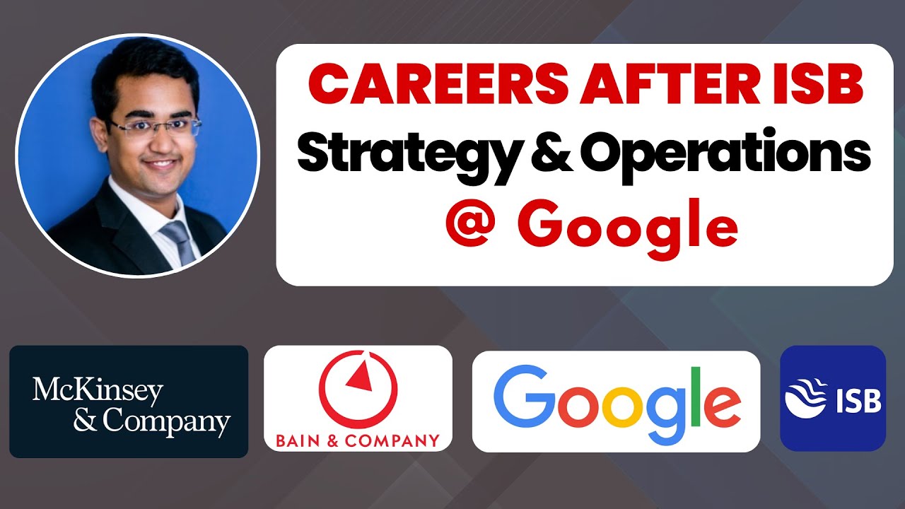 Careers After ISB | Strategy & Operations @ Google